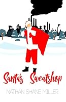 Santa's Sweatshop 1706239122 Book Cover
