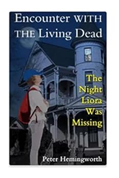 Paperback Encounter With The Living Dead: The Night Liora Was Missing Book