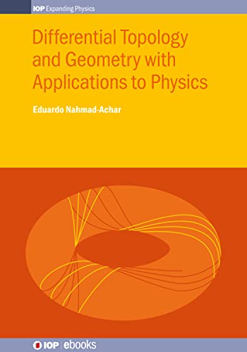 Differential Topology and Geometry with Applications to Physics (Programme: IOP Expanding Physics)