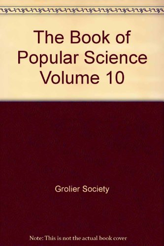The Book of Popular Science Volume 10 B000MOTBD6 Book Cover