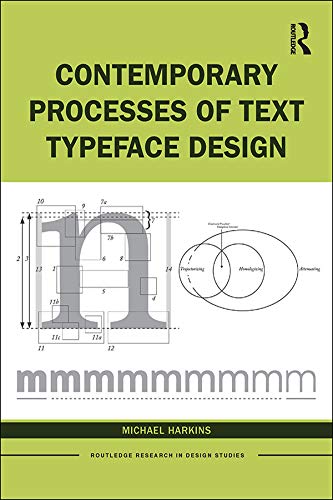 Contemporary Processes of Text Typeface Design (Routledge Research in Design Studies)      1st Edition, Kindle Edition