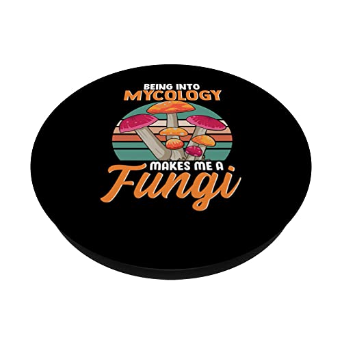 Being Into Mycology Makes Me A Fungi Hilarious Mushroom PopSockets Swappable PopGrip, Black - Image 2