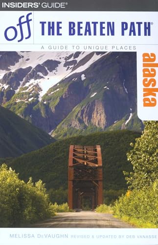 Alaska Off the Beaten Path® (Off the Beaten Path Series)