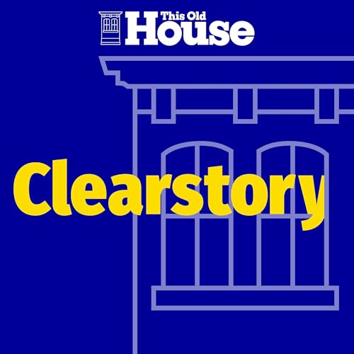 Clearstory Podcast Por This Old House arte de portada