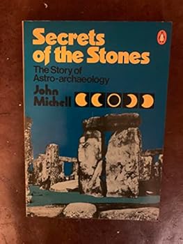 Paperback Secrets of the Stones: The Story of Astro-Archaeology Book
