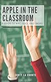 iwork mac free download full version  Apple In the Classroom: A Guide to Mac, iPad, and iWork (English Edition)
