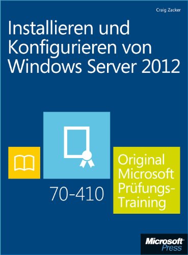 Télécharger Installieren und Konfigurieren von Windows Server 2012 - Original Microsoft Prüfungstraining 70-410 Livre eBook France