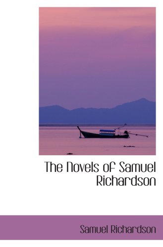 The Novels of Samuel Richardson