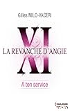 bild und ton service  11 - La revanche d\'Angie - A ton service (HQN) (French Edition)
