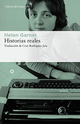 Historias reales (Libros del Asteroide nº 205)