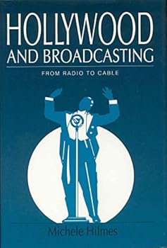 Hardcover Hollywood and Broadcasting: From Radio to Cable (Illinois Studies Communication) Book