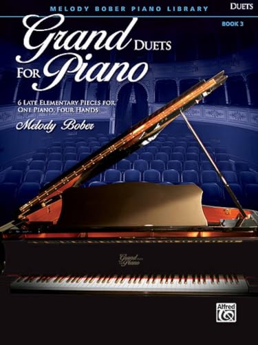Grand Duets for Piano, Bk 3: 6 Late Elementary Pieces for One Piano, Four Hands