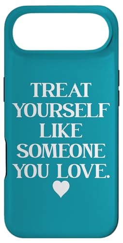 Treat Yourself Like Someone You Love Treat You Like You Self �X�}�z�P�[�X iPhone Air �p