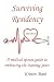 Surviving Residency: A Medical Spouse Guide to Embracing the Training Years