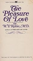The Pleasure Of Love And Achieve Complete Satisfaction B003ZD9XIO Book Cover