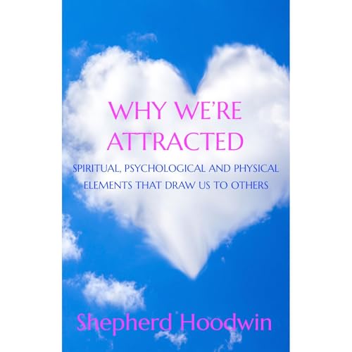 Why We're Attracted [Written by Shepherd Hoodwin] episode artwork