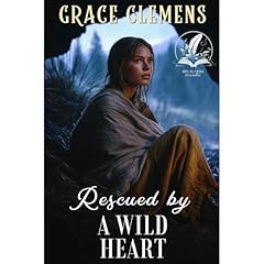 Rescued by a Wild Heart Audiolibro Por Grace Clemens arte de portada