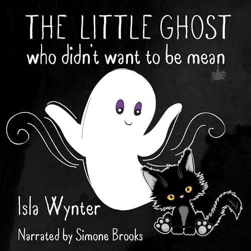 Enjoy The Little Ghost Who Didn't Want to Be Mean from Isla Wynter episode artwork