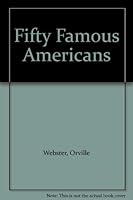 Fifty Famous Americans B001ASQVLS Book Cover