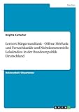 Lernort Bürgerrundfunk - Offene Hörfunk- und Fernsehkanäle und Nichtkommerzielle Lokalradios in der Bundesrepublik Deutschland: Dissertationsschrift