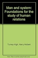 Man & System: Foundations for the Study of Human Relations B0006BUNBO Book Cover