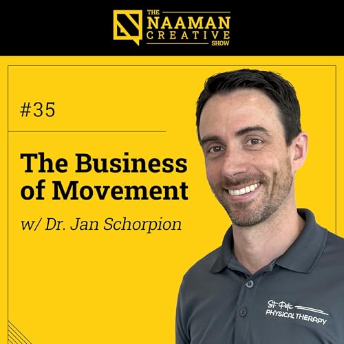 35: The Business of Movement (w/ Dr. Jan Schorpion)