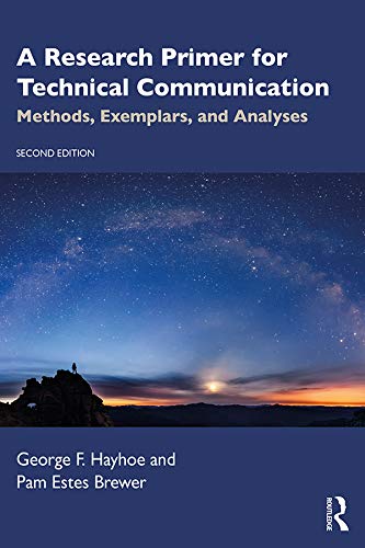 A Research Primer for Technical Communication: Methods, Exemplars, and Analyses