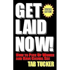 Get Laid Now! Audiobook By Tab Tucker cover art