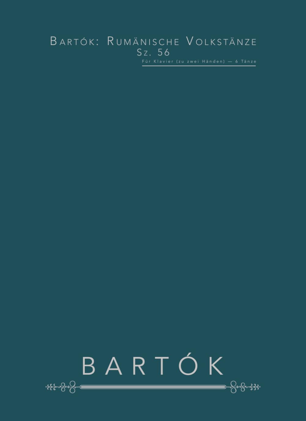 Bartók: Rumänische Volkstänze, Sz. 56: Für Klavier (zu zwei Händen) — 6 Tänze