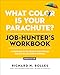 What Color Is Your Parachute? Job-Hunter's Workbook, Seventh Edition: A Companion to the World's Most Popular and Bestselling Career Handbook