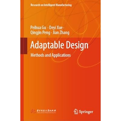 Adaptable Design: Methods and Applications