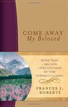 Imitation Leather Come Away My Beloved: Updated Dicarta Edition by Roberts, Frances J. (2008) Imitation Leather Book
