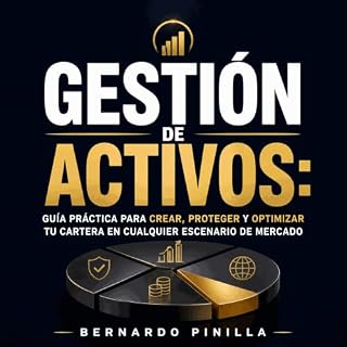 Diseño de la portada del título Gesti&oacute;n de activos: Gu&iacute;a pr&aacute;ctica para crear, proteger y optimizar tu ca