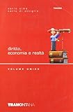  Diritto economia e realtà. Volume unico. Per le Scuole superiori