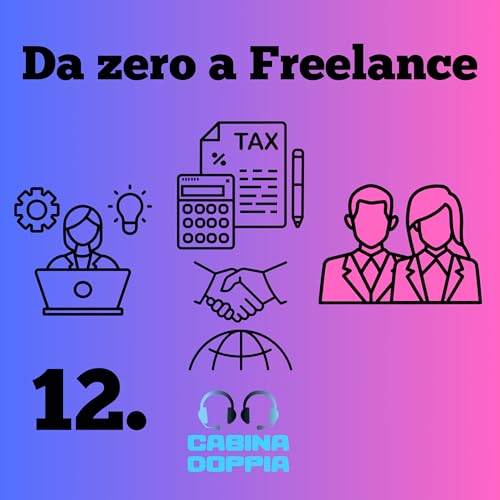 12 - Budgeting e Controllo delle Finanze: Strategie per Freelance
