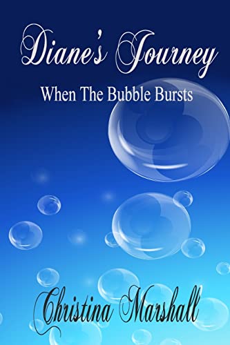 Diane's Journey: When The Bubble Bursts