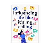 Social Media Influencer Poster Print - Influencing Life Like It's My Calling - 13x19 - Modern Minimalist Style