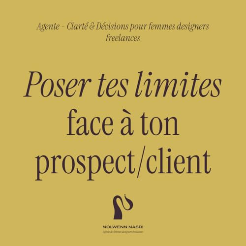 Poser ses limites avec ses prospects & clients : le cadre d'une collaboration sereine