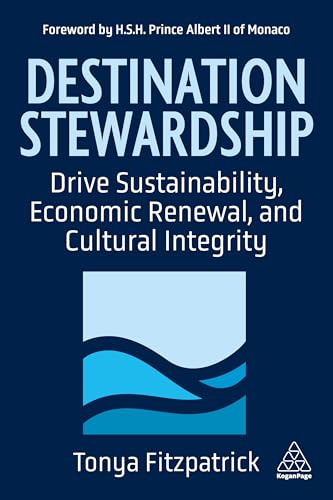 Handle with care 5 Destination Stewardship: Drive Sustainability, Economic Renewal, ...