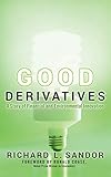 Good Derivatives: A Story of Financial and Environmental Innovation