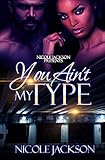 You Ain't My Type