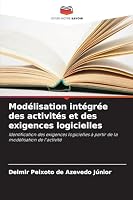 Modélisation intégrée des activités et des exigences logicielles (French Edition) 6207825470 Book Cover