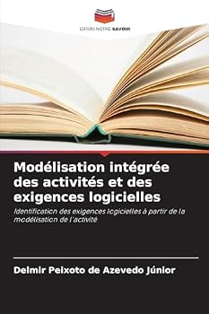 Paperback Modélisation intégrée des activités et des exigences logicielles [French] Book