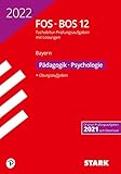 STARK Abiturprüfung FOS/BOS Bayern 2022 - Pädagogik/Psychologie 12. Klasse