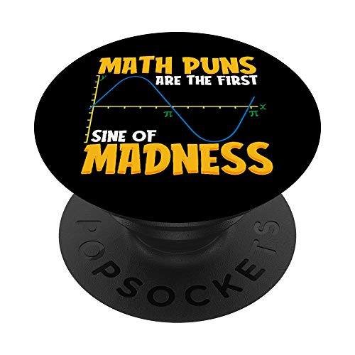 Cute & Funny Math Puns Are The First Sine Of Madness PopSockets Agarre y Soporte para Teléfonos y Tabletas