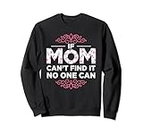If Mom Can't Find It No One Can Mother Gift Cute