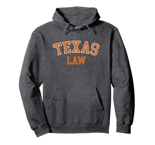 Texas Law, Texas Bar Graduate Gift Lawyer College Pullover Hoodie