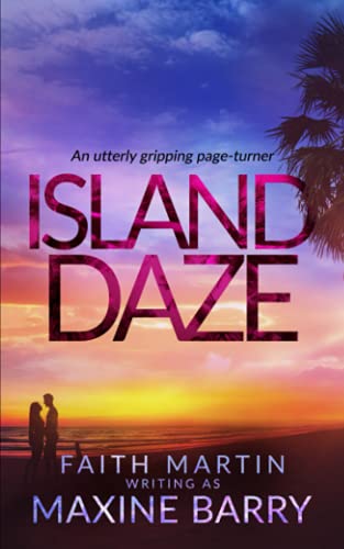 ISLAND DAZE an utterly gripping page-turner (Gr... 1789319552 Book Cover
