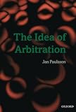 The Idea of Arbitration (Clarendon Law Series)