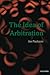 The Idea of Arbitration (Clarendon Law Series)